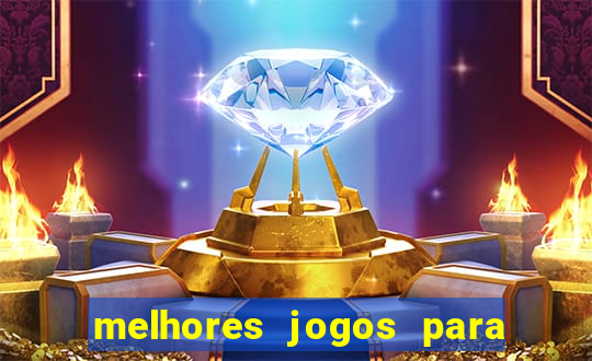 melhores jogos para android de todos os tempos